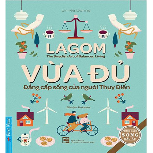 Lagom - Vừa Đủ - Đẳng Cấp Sống Của Người Thụy Điển