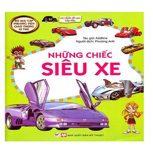 Bộ Sưu Tập Phương Tiện Giao Thông Kỳ Thú - Những Chiếc Siêu Xe