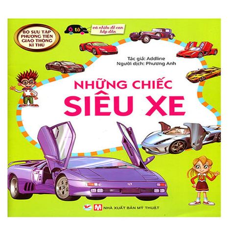Bộ Sưu Tập Phương Tiện Giao Thông Kỳ Thú - Những Chiếc Siêu Xe