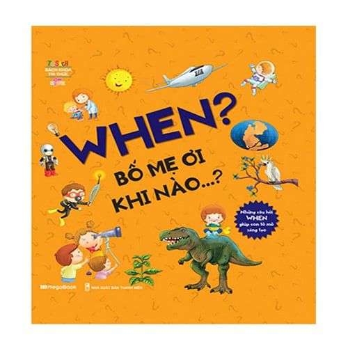 When? Bố Mẹ Ơi Khi Nào...?