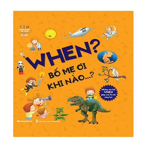 When? Bố Mẹ Ơi Khi Nào...?