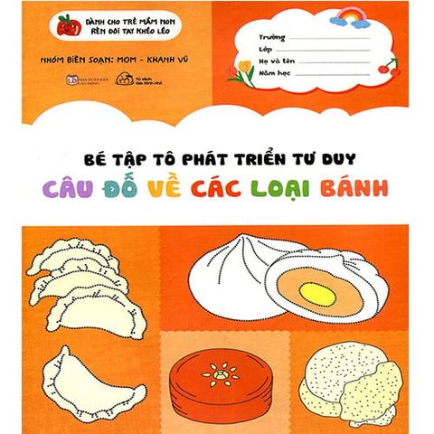 Bé Tập Tô Phát Triển Tư Duy - Câu Đố Về Các Loại Bánh