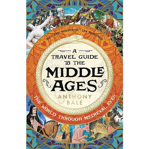A Travel Guide to the Middle Ages