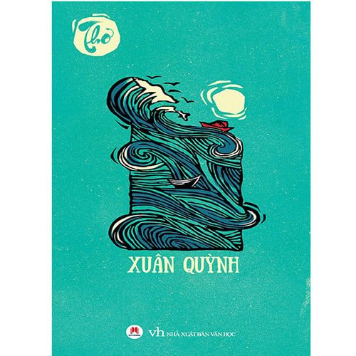 Thơ Xuân Quỳnh (Tái Bản Năm 2019)