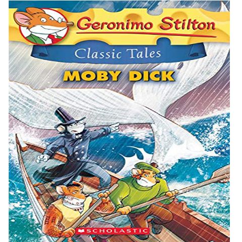 Geronimo Stilton Classic Tales #6: Moby Dick