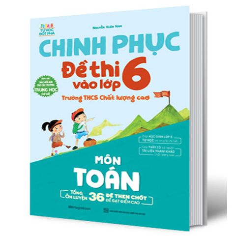 Chinh Phục Đề Thi Vào Lớp 6 Trường THCS Chất Lượng Cao - Môn Toán