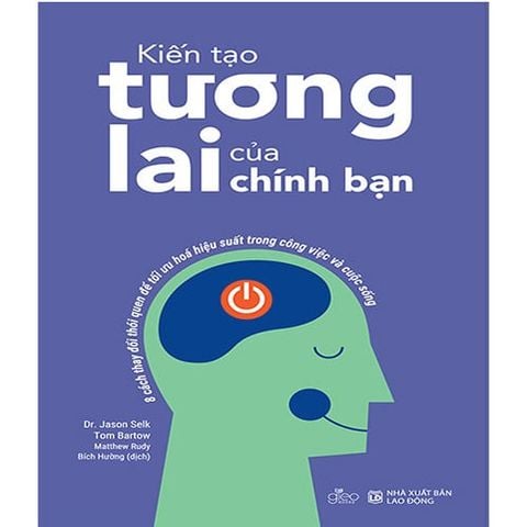 Kiến Tạo Tương Lai Của Chính Bạn