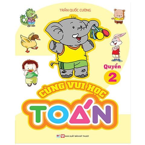 Cùng Vui Học Toán - Quyển 2