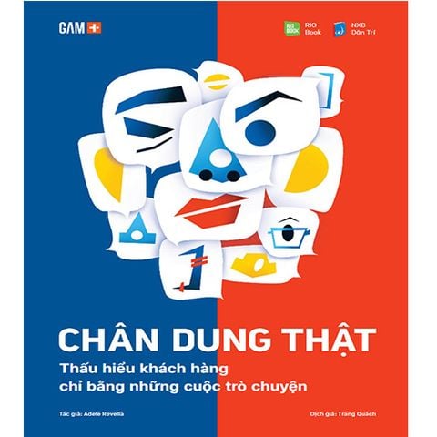 Chân Dung Thật - Thấu Hiểu Khách Hàng Chỉ Bằng Những Cuộc Trò Chuyện