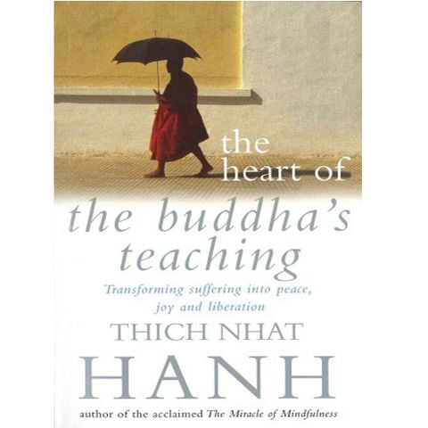 The Heart Of The Buddha's Teaching