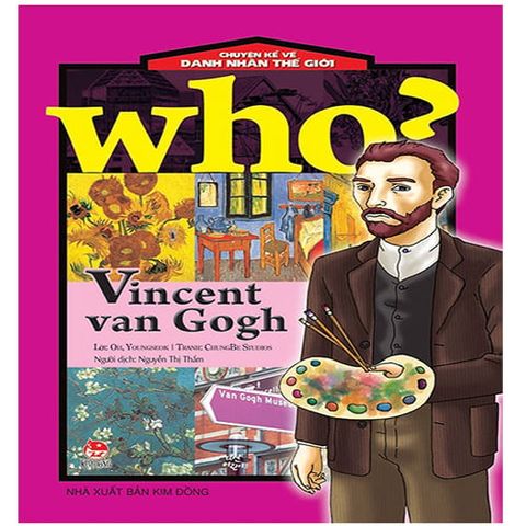 Who? - Chuyện Kể Về Danh Nhân Thế Giới - Vincent Van Gogh (Tái bản năm 2019)
