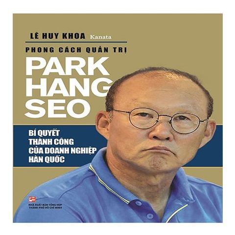 Phong Cách Quản Trị Park Hang Seo