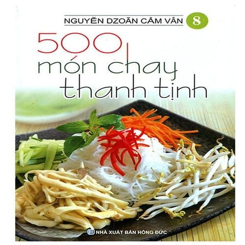 500 Món Chay Thanh Tịnh - Tập 8
