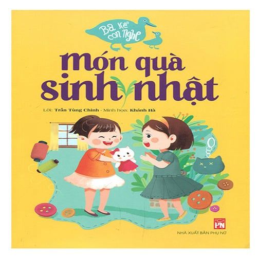 Ba Kể Con Nghe - Món Quà Sinh Nhật