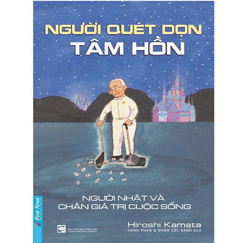 Người Quét Dọn Tâm Hồn - Người Nhật Và Chân Giá Trị Cuộc Sống