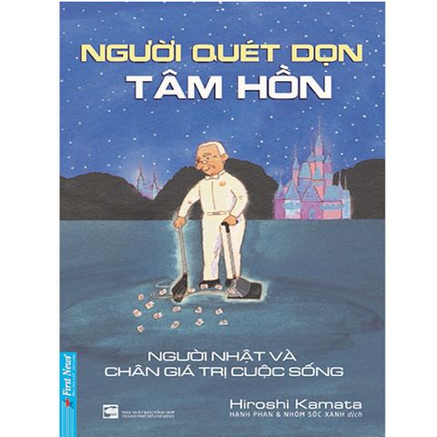 Người Quét Dọn Tâm Hồn - Người Nhật Và Chân Giá Trị Cuộc Sống