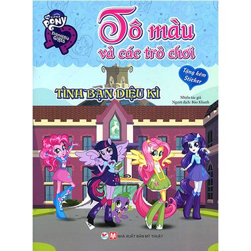 Tô Màu Và Các Trò Chơi - Tình Bạn Diệu Kì (Tặng kèm sticker)