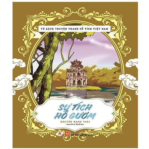 Tủ Sách Truyện Tranh Cổ Tích Việt Nam - Sự Tích Hồ Gươm