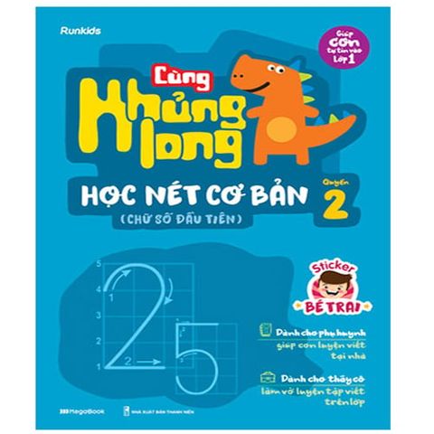 Cùng Khủng Long Học Nét Cơ Bản - Quyển 2: Chữ Số Đầu Tiên (Kèm sticker bé trai)