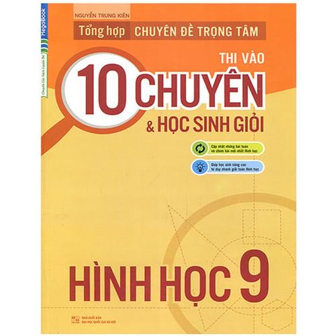 Tổng Hợp Chuyên Đề Trọng Tâm Thi Vào Lớp 10 Chuyên & Học Sinh Giỏi - Hình Học Lớp 9