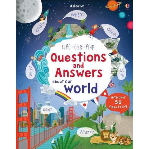 Lift-the-flap Questions & Answers about Our World