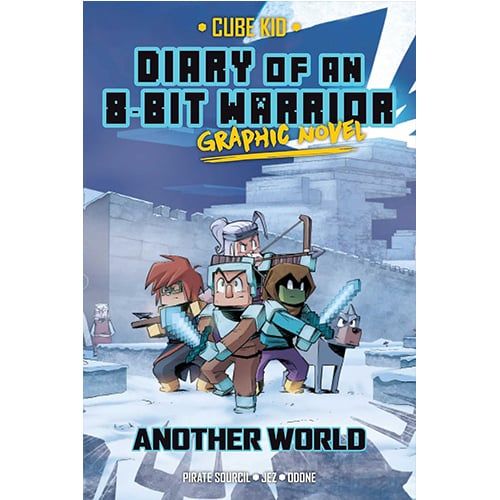 Diary of an 8-Bit Warrior Graphic Novel: Another World (Volume 3) (8-Bit Warrior Graphic Novels)
