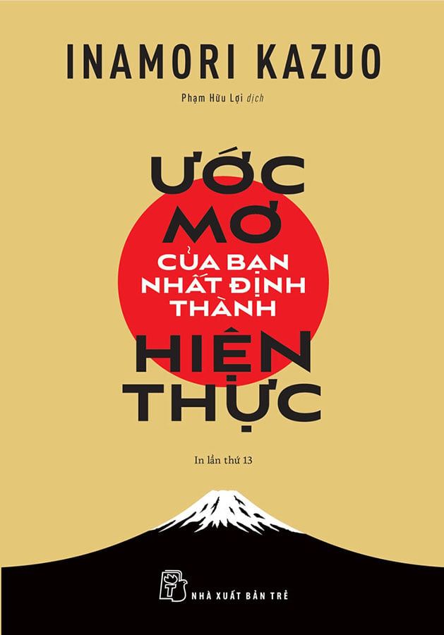 Ước Mơ Của Bạn Nhất Định Thành Hiện Thực (Tái bản năm 2022)