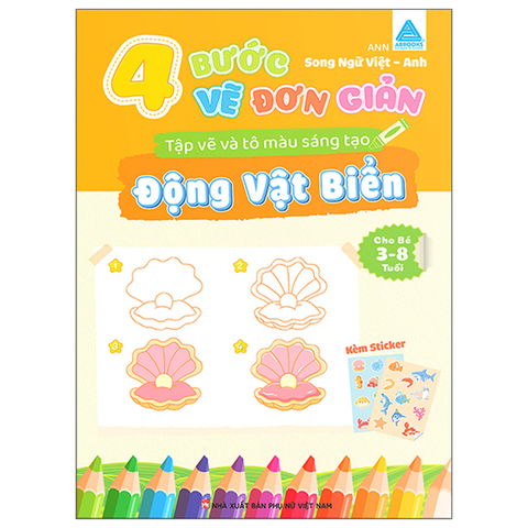 4 Bước Vẽ Đơn Giản - Tập Vẽ Và Tô Màu Sáng Tạo - Động Vật Biển