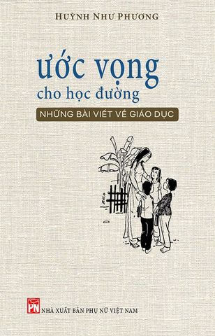 Ước Vọng Cho Học Đường - Những Bài Viết Về Giáo Dục