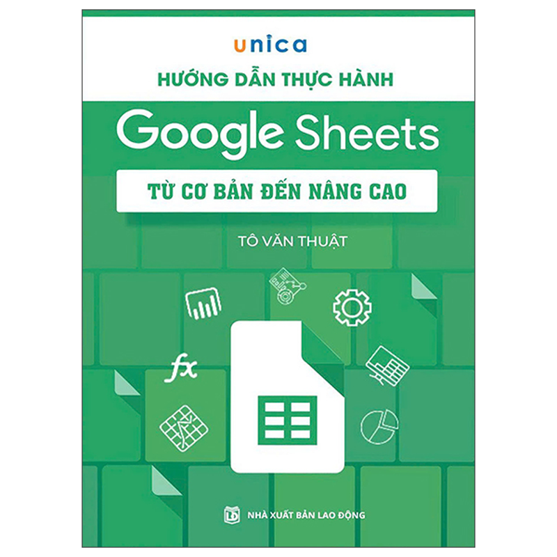 Hướng Dẫn Thực Hành Google Sheets Từ Cơ Bản Đến Nâng Cao