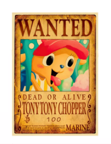 Poster Truy Nã Tony Tony Chopper - ONE PIECE