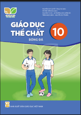 Sách Giáo Khoa Giáo Dục Thể Chất 10 - Bóng Đá ( Kết Nối Tri Thức Và Cuộc Sống)