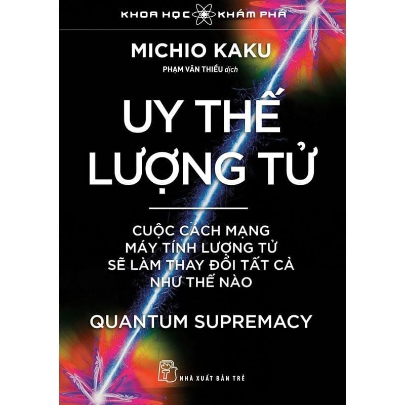 Khoa Học Khám Phá - Uy Thế Lượng Tử - Cuộc Cách Mạng Máy Tính Lượng Tử Sẽ Làm Thay Đổi Tất Cả Như Thế Nào