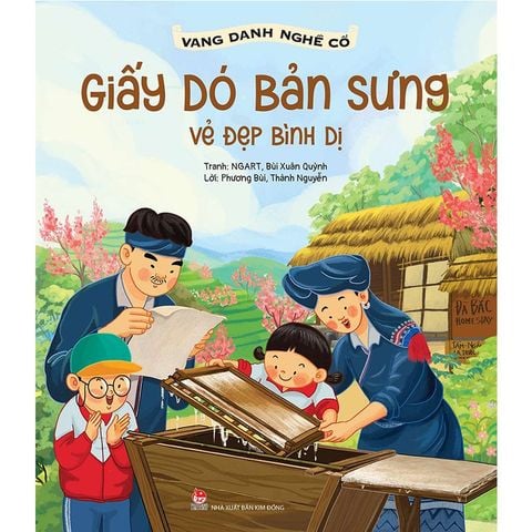Vang Danh Nghề Cổ - Giấy Dó Bản Sưng - Vẻ Đẹp Bình Dị