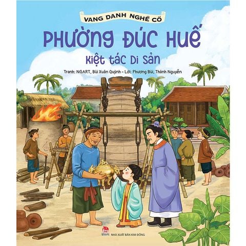Vang Danh Nghề Cổ - Phường Đúc Huế - Kiệt Tác Di Sản