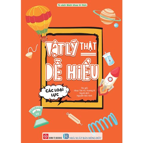 Vật Lý Thật Dễ Hiểu - Các Loại Lực