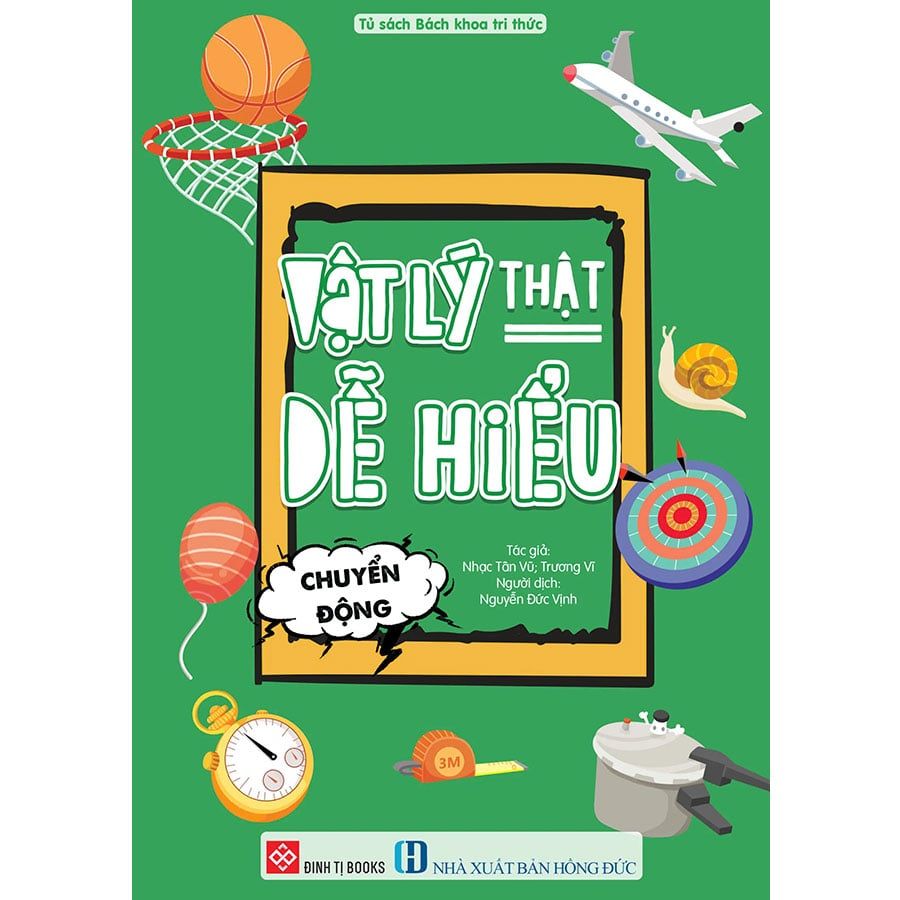 Vật Lý Thật Dễ Hiểu - Chuyển Động