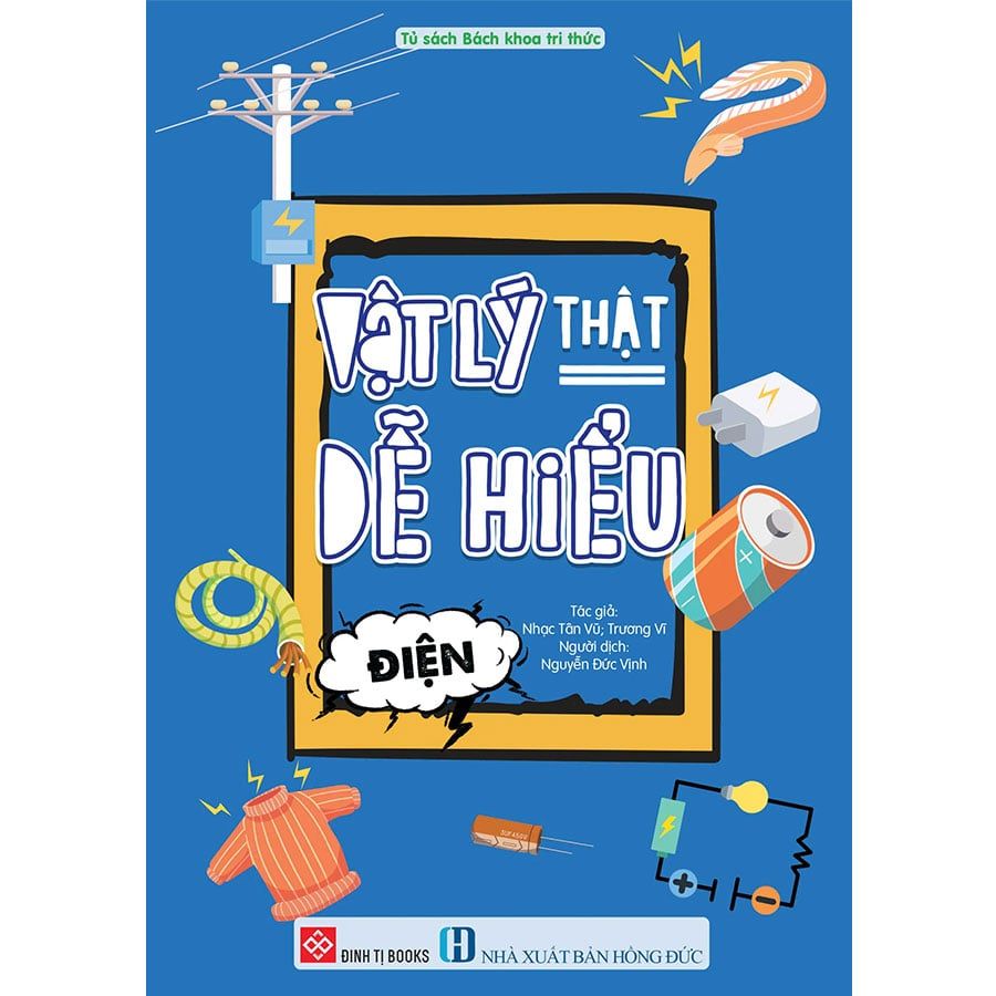 Vật Lý Thật Dễ Hiểu - Điện