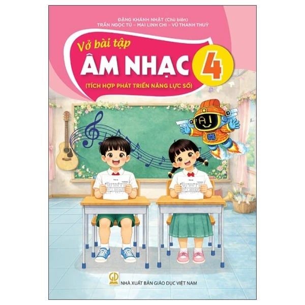 Vở Bài Tập Âm Nhạc 4 (Tích Hợp Phát Triển Năng Lực Số)