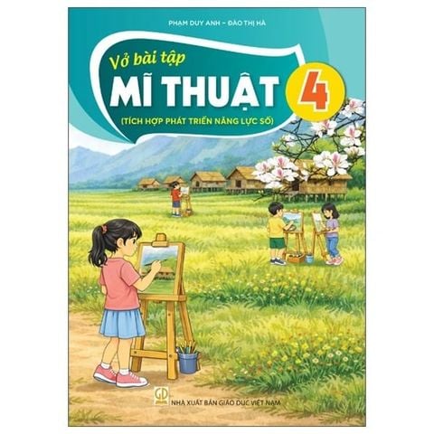Vở Bài Tập Mĩ Thuật 4 (Tích Hợp Phát Triển Năng Lực Số)