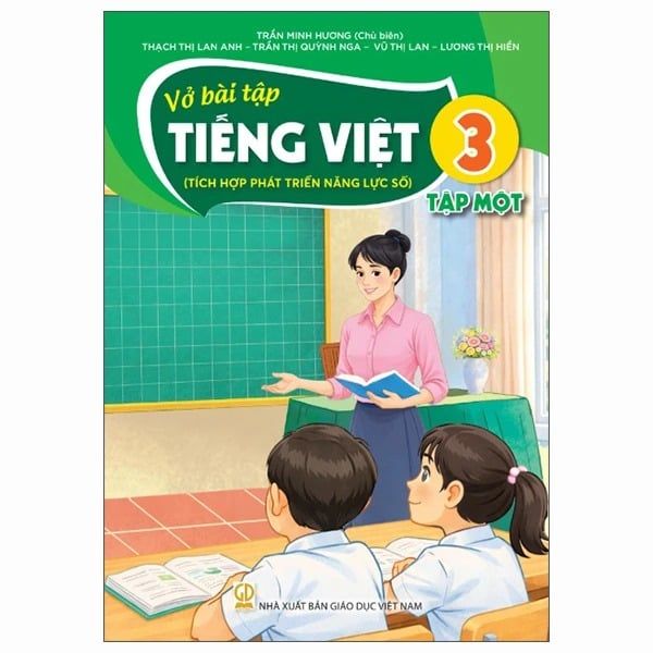 Vở Bài Tập Tiếng Việt 3 - Tập 1 (Tích Hợp Phát Triển Năng Lực Số) (Phiên Bản 2026)