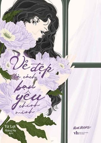 Vẻ Đẹp Là Cách Bạn Yêu Chính Mình