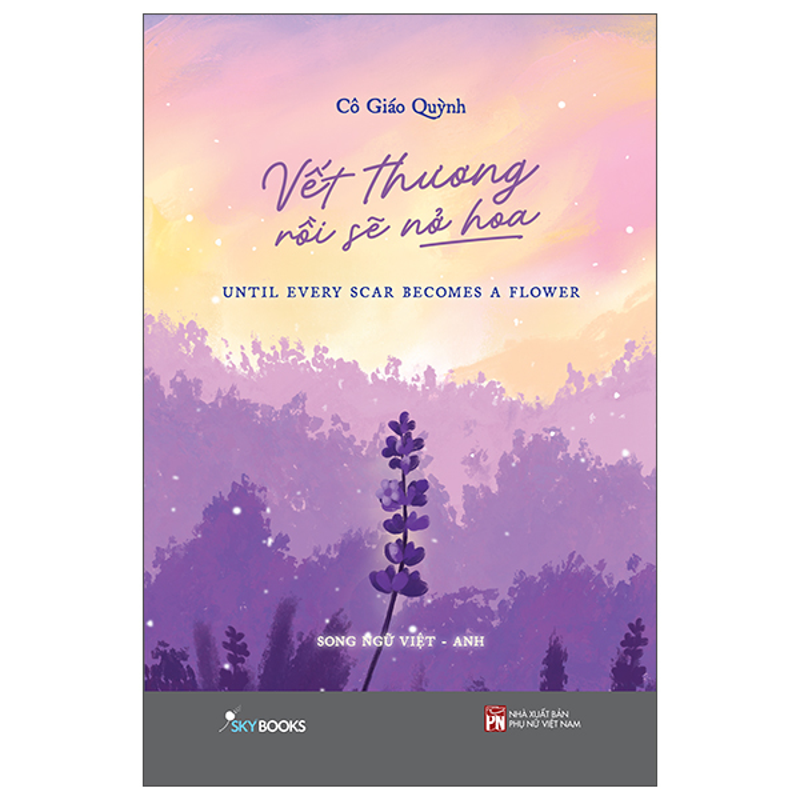 Vết Thương Rồi Sẽ Nở Hoa
