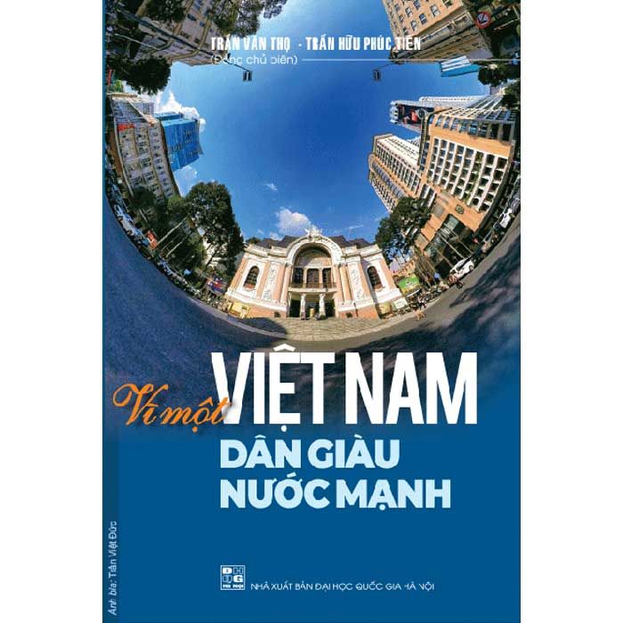 Vì Một Việt Nam Dân Giàu Nước Mạnh