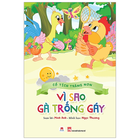 Cổ Tích Trăng Non - Vì Sao Gà Trống Gáy