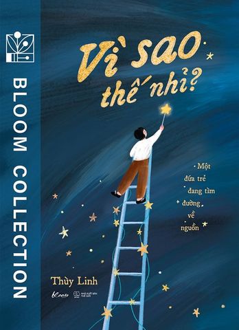 Vì Sao Thế Nhỉ? - Một Đứa Trẻ Đang Tìm Đường Về Nguồn