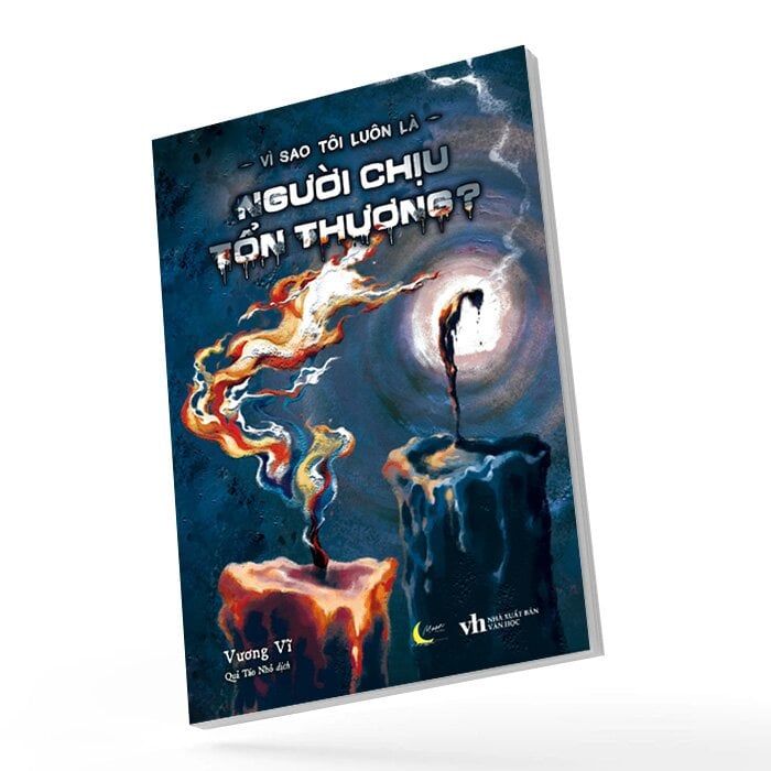 Vì Sao Tôi Luôn Là Người Chịu Tổn Thương?