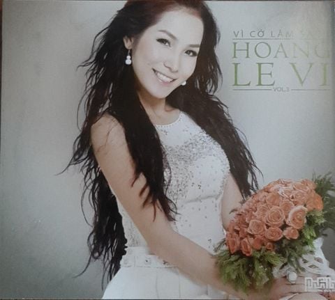 Hoàng Lê Vi - Vì Cớ Làm Sao (CD)