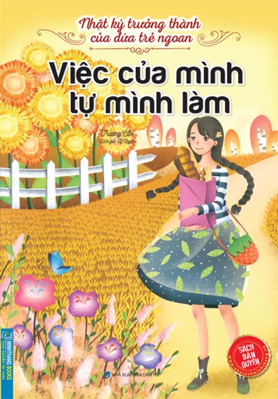 Nhật Ký Trưởng Thành Của Đứa Trẻ Ngoan - Việc Của Mình Tự Mình Làm
