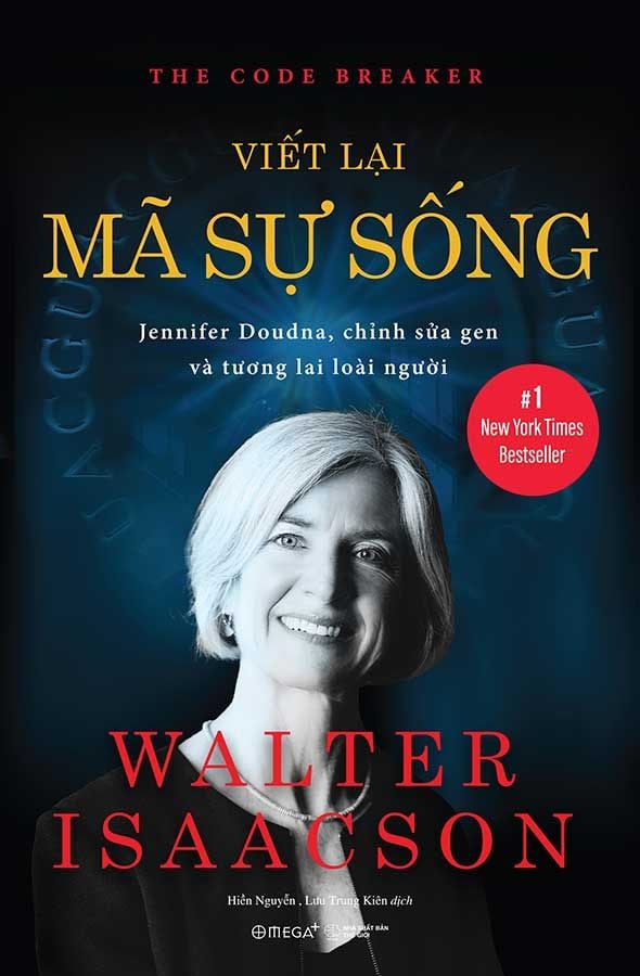 Viết Lại Mã Sự Sống: Jennifer Doudna, Chỉnh Sửa Gen Và Tương Lai Loài Người